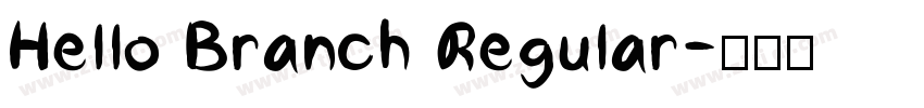 Hello Branch Regular字体转换